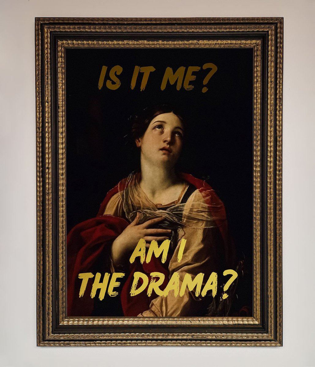 Am I The Drama Foil Print