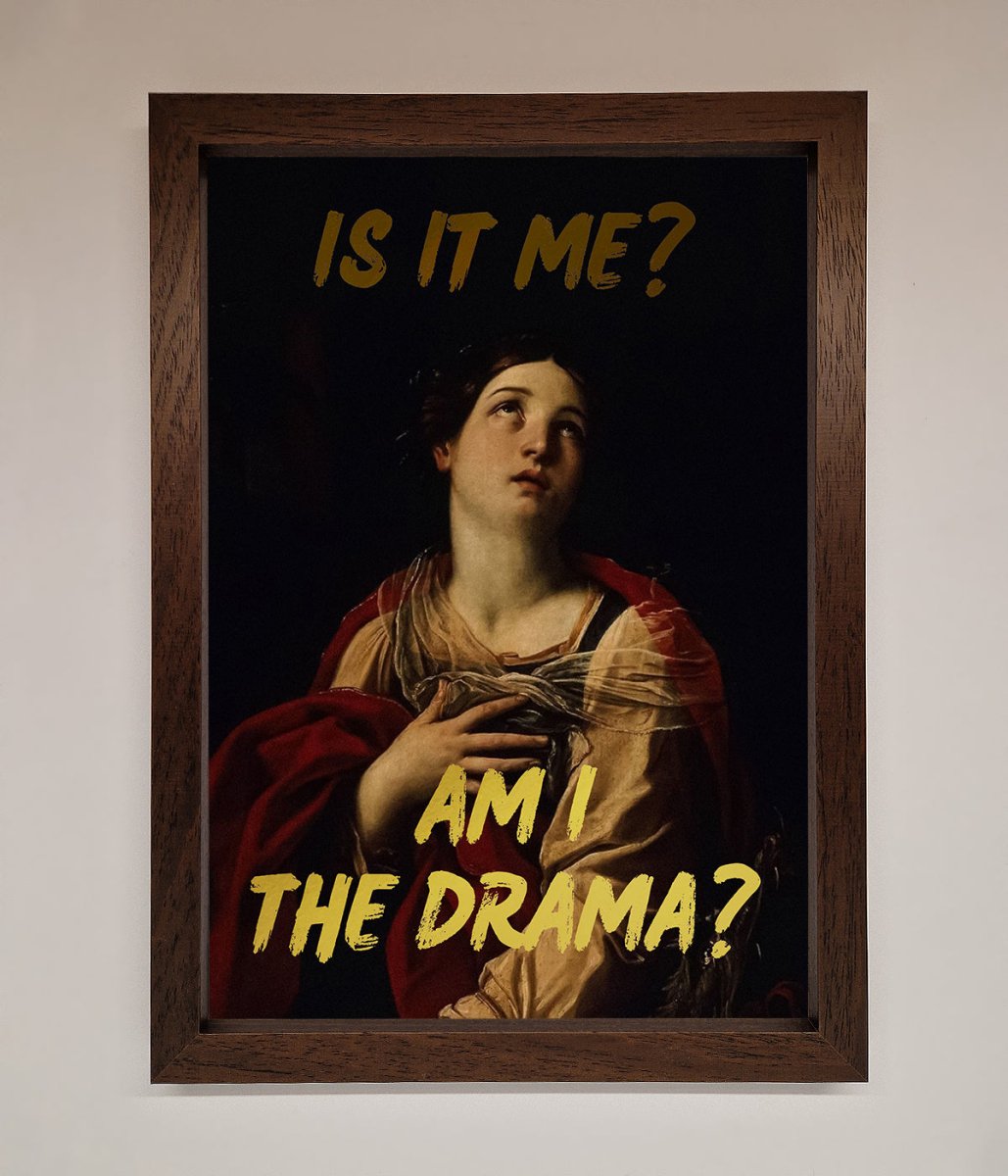 Am I The Drama Foil Print