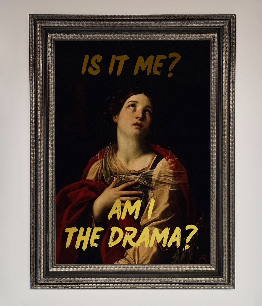Am I The Drama Foil Print