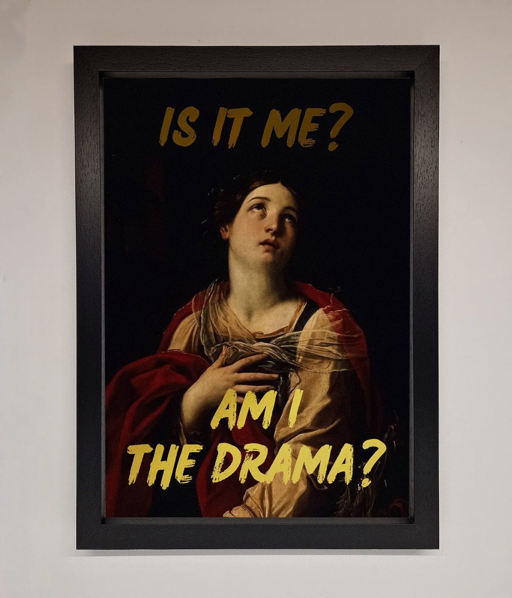 Am I The Drama Foil Print