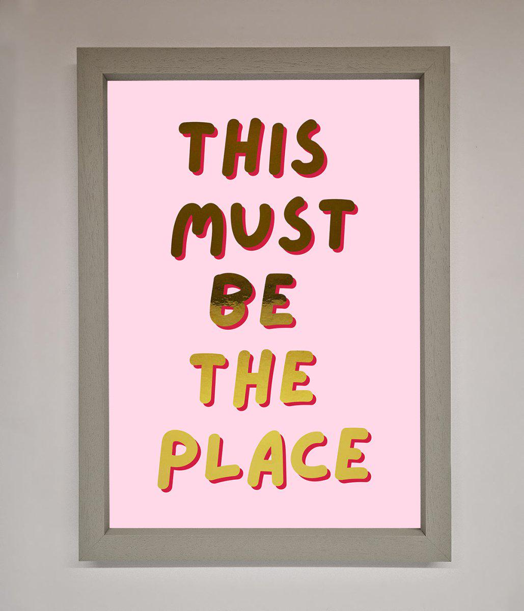 This Must Be The Place Pink Foil Print