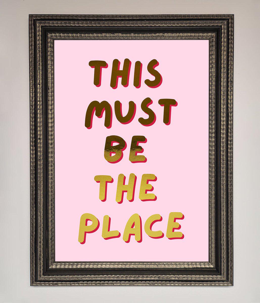 This Must Be The Place Pink Foil Print
