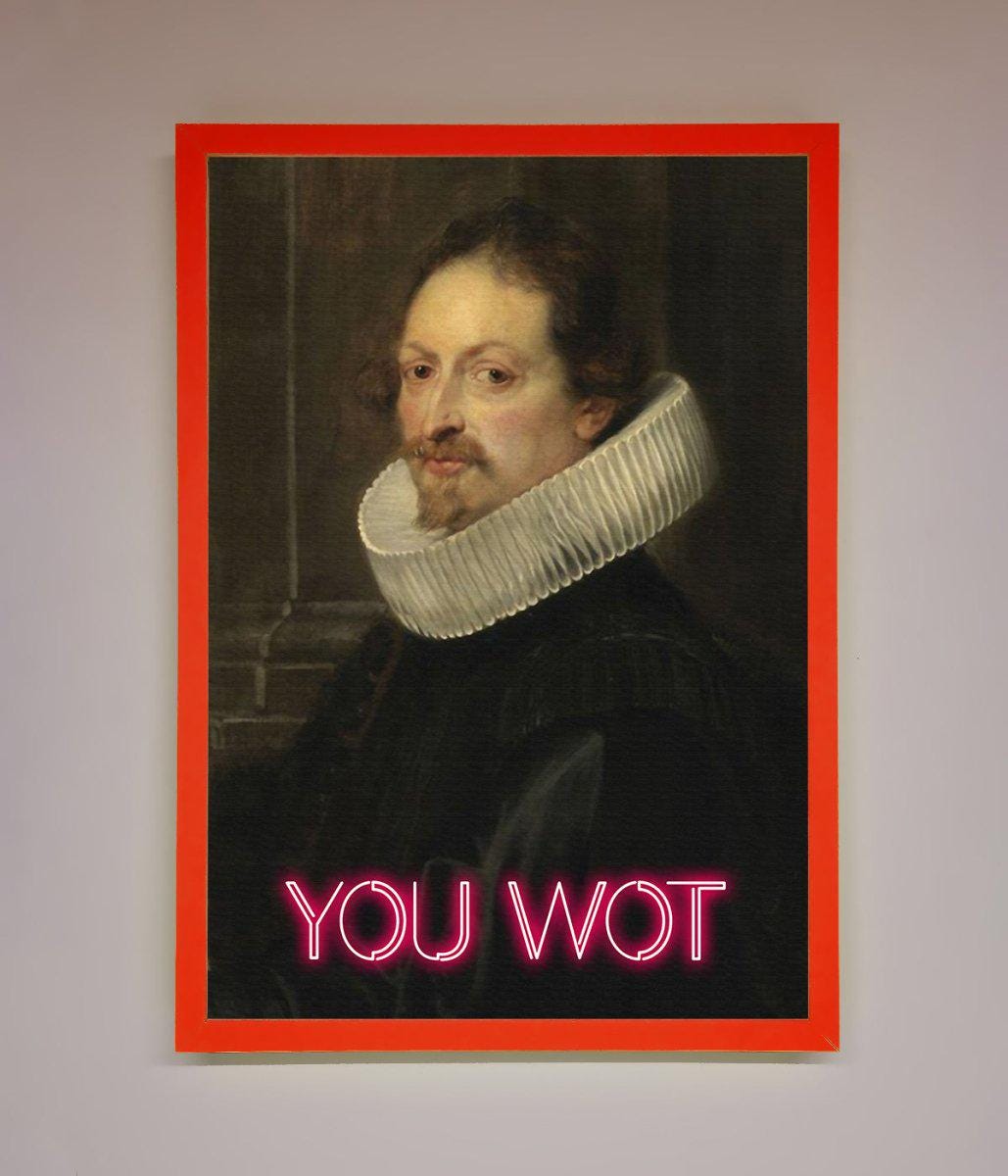 You Wot Renaissance Framed Poster