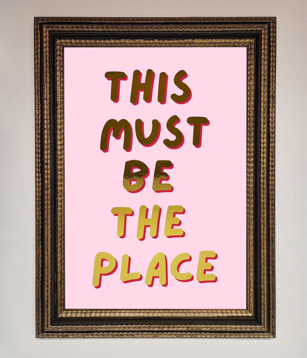 This Must Be The Place Pink Foil Print