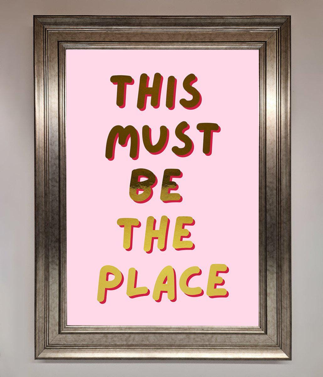 This Must Be The Place Pink Foil Print