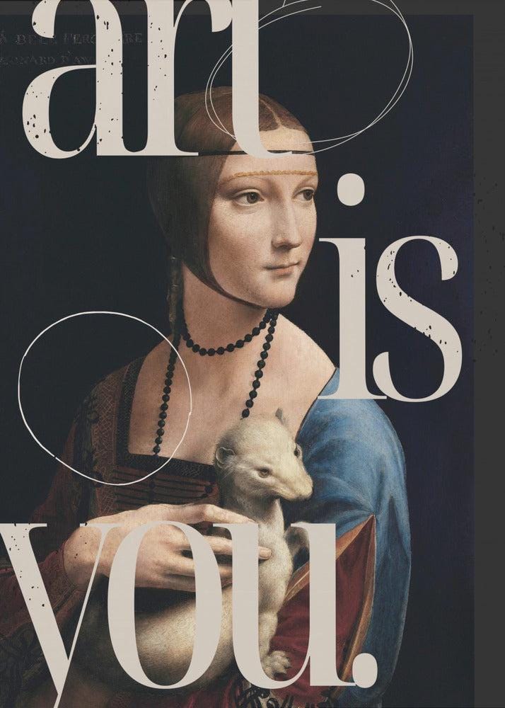 Wall art Art is you.